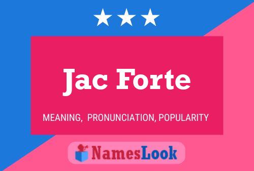 Jac Forte Name Poster