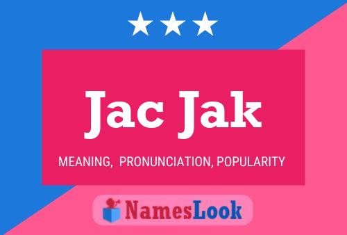 Jac Jak Name Poster