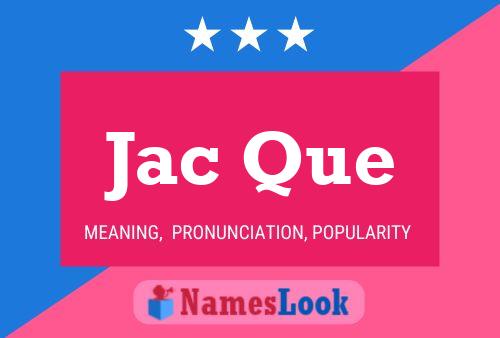 Jac Que Name Poster