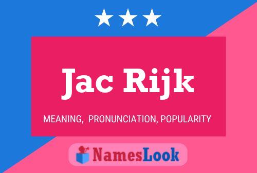 Jac Rijk Name Poster