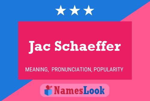 Jac Schaeffer Name Poster