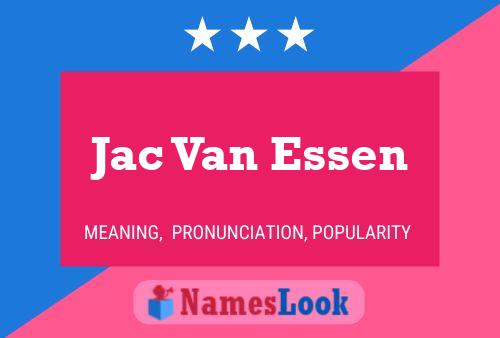 Jac Van Essen Name Poster