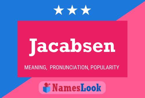 Jacabsen Name Poster