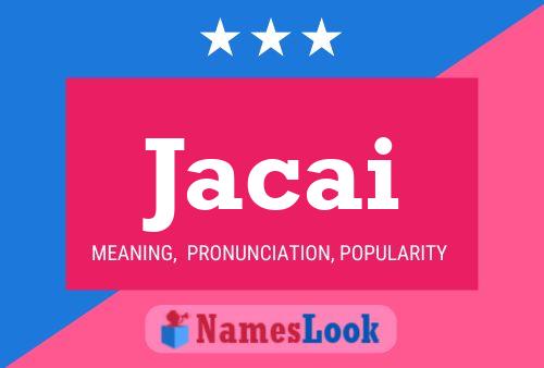 Jacai Name Poster