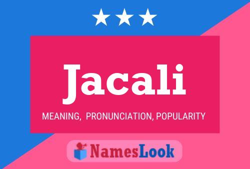 Jacali Name Poster