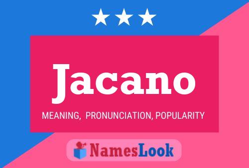 Jacano Name Poster