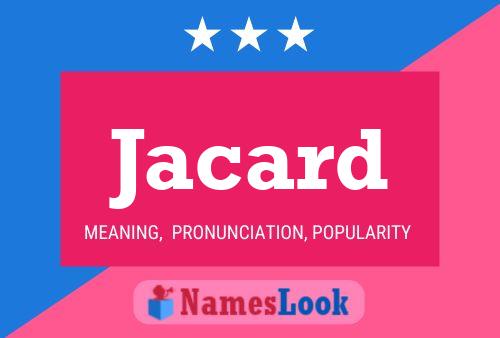 Jacard Name Poster