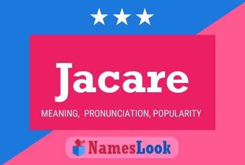 Jacare Name Poster