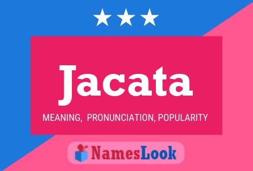 Jacata Name Poster