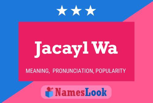 Jacayl Wa Name Poster