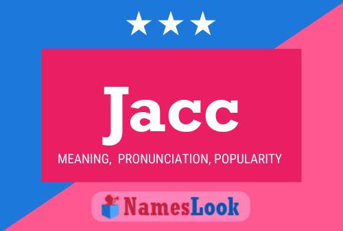 Jacc Name Poster