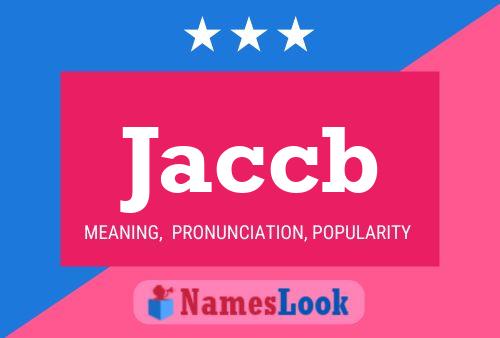 Jaccb Name Poster