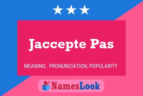 Jaccepte Pas Name Poster