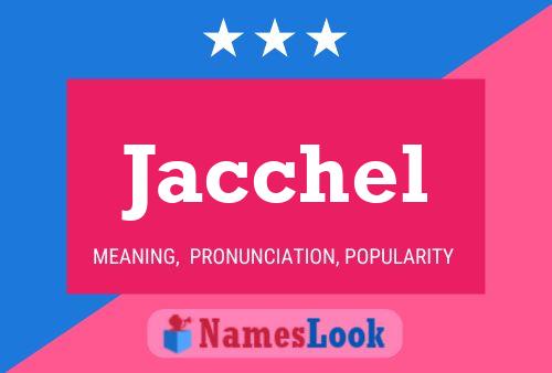 Jacchel Name Poster