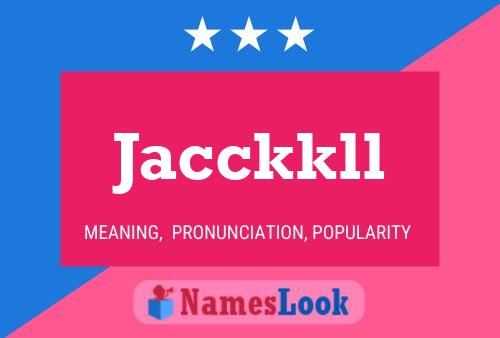 Jacckkll Name Poster