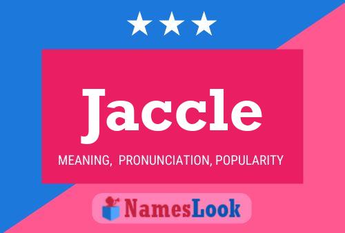 Jaccle Name Poster