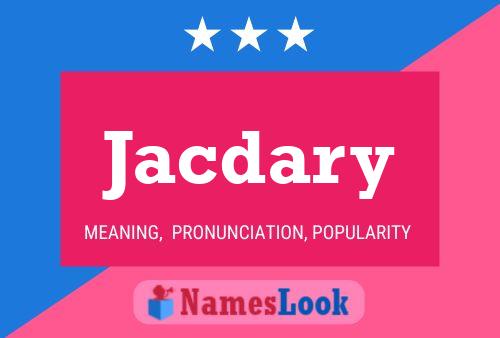 Jacdary Name Poster