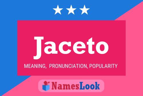 Jaceto Name Poster