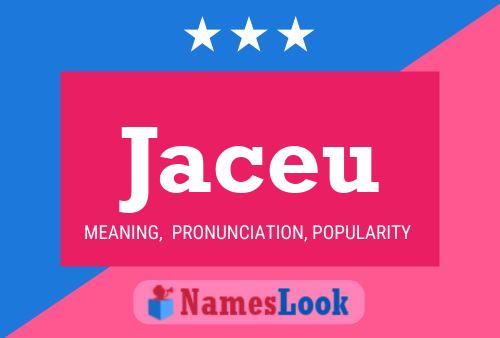 Jaceu Name Poster