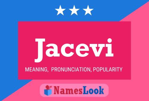 Jacevi Name Poster