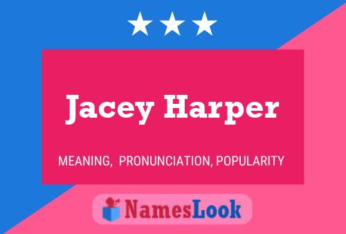 Jacey Harper Name Poster