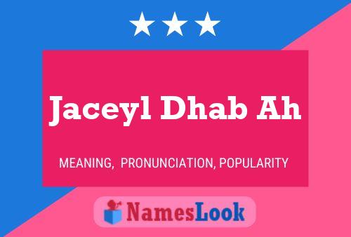 Jaceyl Dhab Ah Name Poster