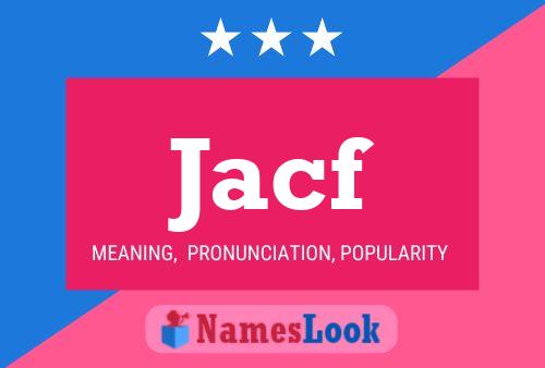 Jacf Name Poster