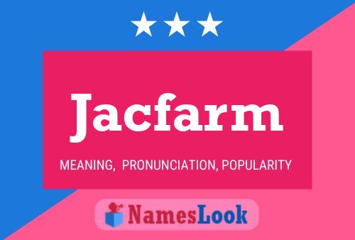 Jacfarm Name Poster