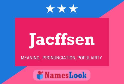 Jacffsen Name Poster