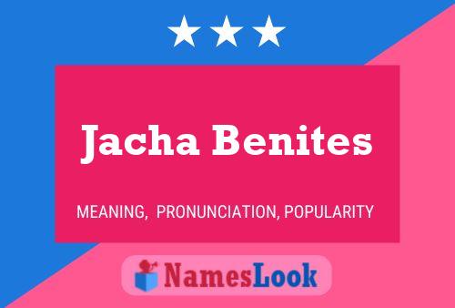 Jacha Benites Name Poster