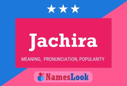 Jachira Name Poster