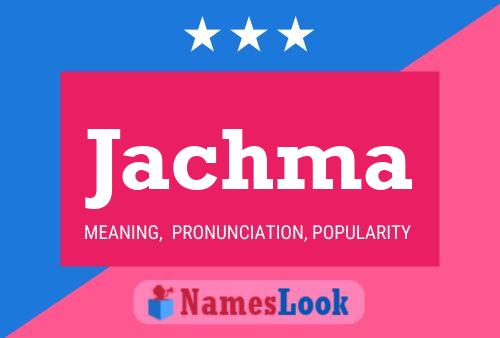 Jachma Name Poster