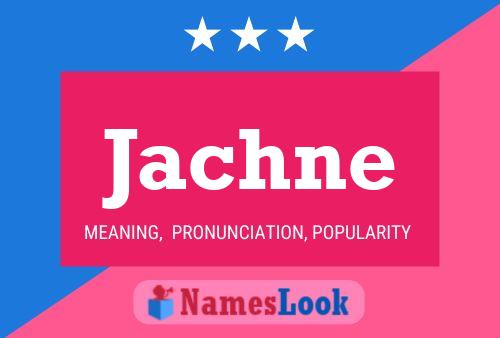 Jachne Name Poster