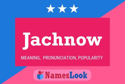 Jachnow Name Poster