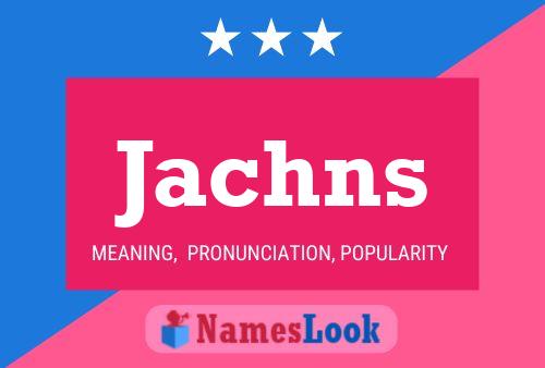 Jachns Name Poster