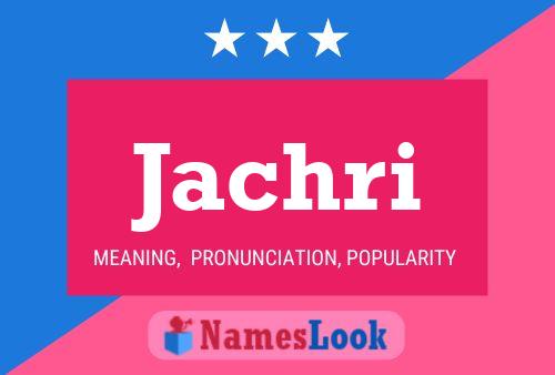 Jachri Name Poster