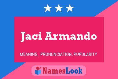 Jaci Armando Name Poster