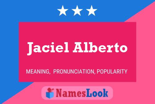 Jaciel Alberto Name Poster