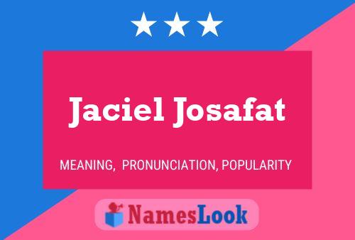 Jaciel Josafat Name Poster