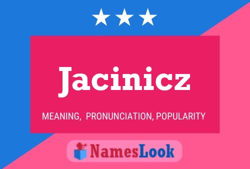 Jacinicz Name Poster