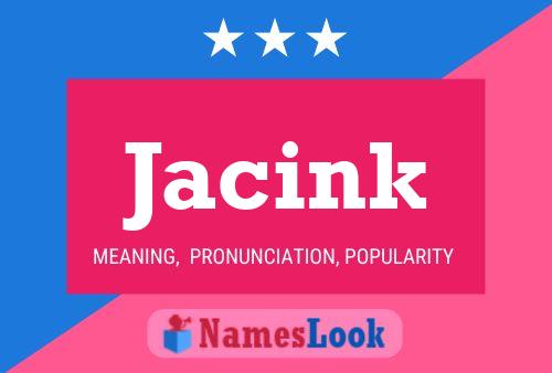 Jacink Name Poster