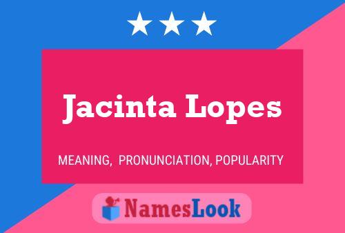 Jacinta Lopes Name Poster