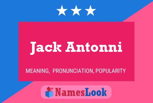 Jack Antonni Name Poster