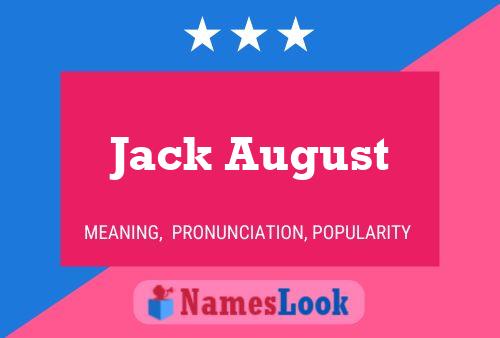 Jack August Name Poster