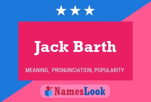 Jack Barth Name Poster