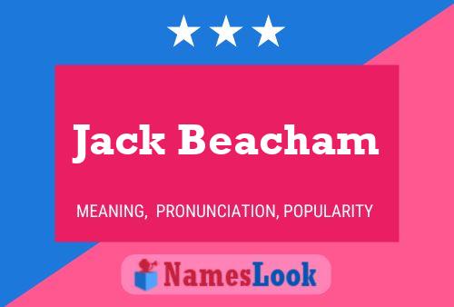 Jack Beacham Name Poster