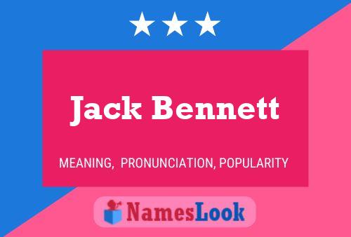 Jack Bennett Name Poster