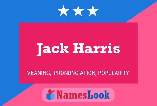 Jack Harris Name Poster