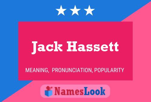 Jack Hassett Name Poster