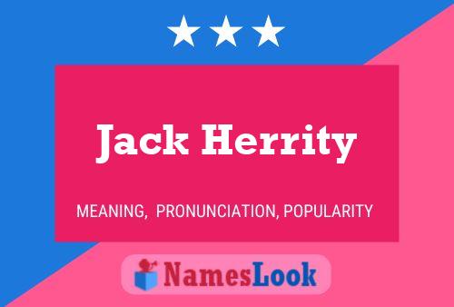 Jack Herrity Name Poster